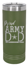 Load image into Gallery viewer, Proud Army Dad Laser Engraved Skinny Tumbler (Etched)
