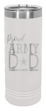 Load image into Gallery viewer, Proud Army Dad Laser Engraved Skinny Tumbler (Etched)
