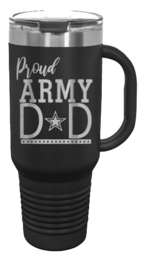 Proud Army Dad 40oz Handle Mug Laser Engraved