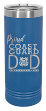 Load image into Gallery viewer, Proud Coast Guard Dad Laser Engraved Skinny Tumbler (Etched)
