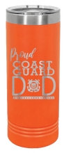 Load image into Gallery viewer, Proud Coast Guard Dad Laser Engraved Skinny Tumbler (Etched)
