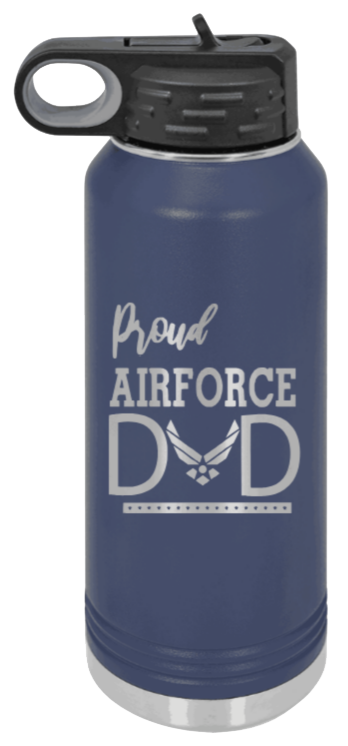Air Force Dad - 32oz Water Bottle Laser Engraved- Navy