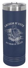 Load image into Gallery viewer, Veteran By Choice Laser Engraved Skinny Tumbler (Etched)
