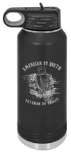 Load image into Gallery viewer, Veteran By Choice Laser Engraved Water Bottle (Etched)
