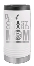 Load image into Gallery viewer, Proud Coast Guard Mom Laser Engraved Slim Can Insulated Koosie
