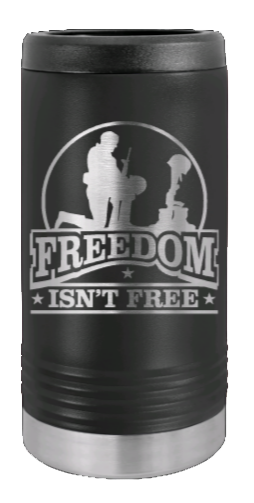 Freedom Isn't Free Laser Engraved Slim Can Insulated Koosie