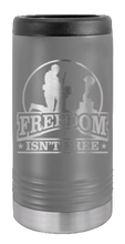 Load image into Gallery viewer, Freedom Isn&#39;t Free Laser Engraved Slim Can Insulated Koosie
