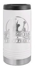 Load image into Gallery viewer, Freedom Isn&#39;t Free Laser Engraved Slim Can Insulated Koosie
