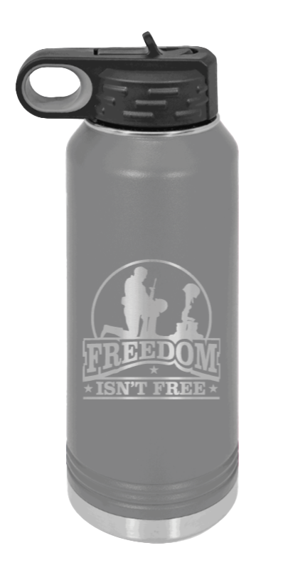 Freedom Isn't Free - 32oz Water Bottle Laser Engraved- Dark Grey