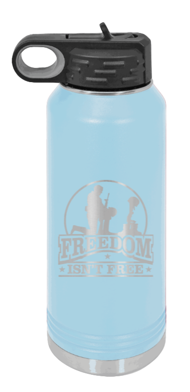 Freedom Isn't Free - 32oz Water Bottle Laser Engraved- Light Blue