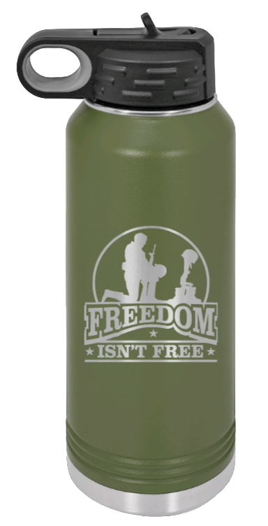 Freedom Isn't Free - 32oz Water Bottle Laser Engraved- Olive
