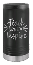 Load image into Gallery viewer, Teach Love Inspire Laser Engraved Slim Can Insulated Koosie
