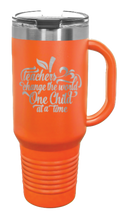 Load image into Gallery viewer, Teachers Change The World 40oz Handle Mug Laser Engraved
