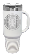 Load image into Gallery viewer, Teacher Life 40oz Handle Mug Laser Engraved
