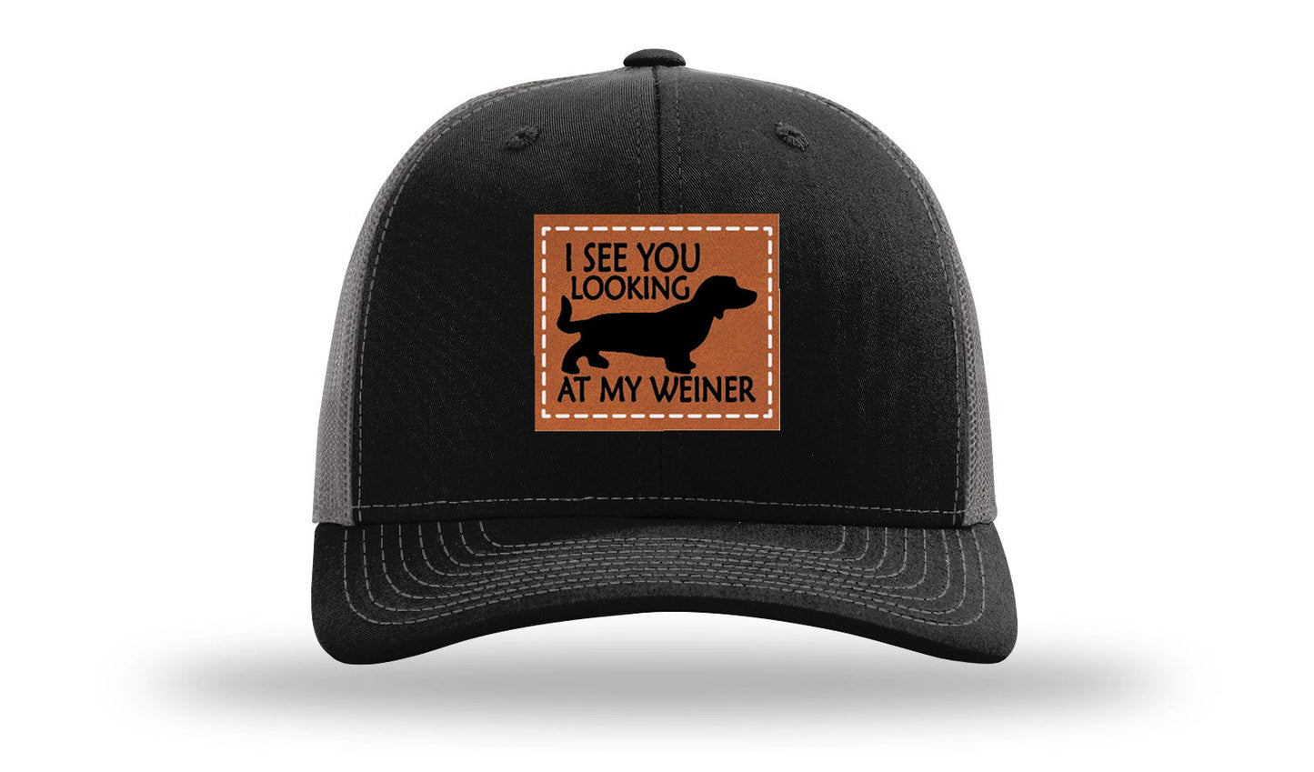 I See You Looking at My Weiner Leather Patch Richardson 112 Hat