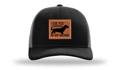 I See You Looking at My Weiner Leather Patch Richardson 112 Hat
