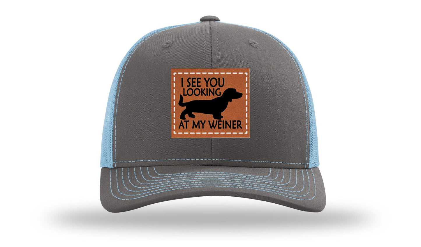 I See You Looking at My Weiner Leather Patch Richardson 112 Hat