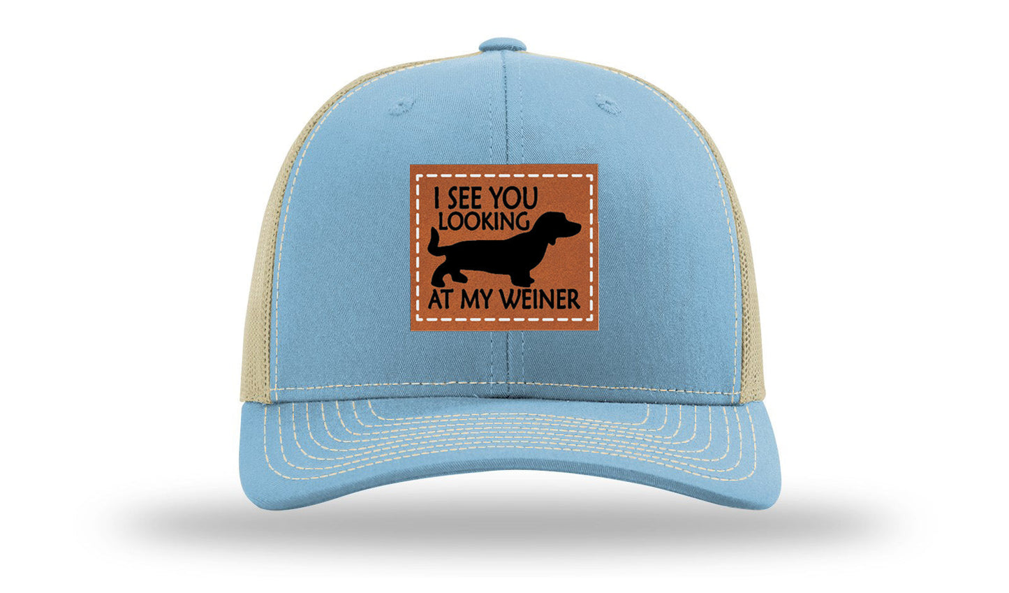 I See You Looking at My Weiner Leather Patch Richardson 112 Hat