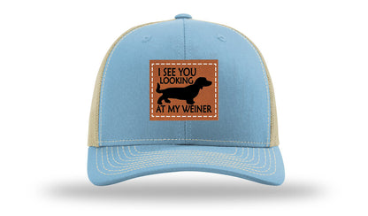 I See You Looking at My Weiner Leather Patch Richardson 112 Hat