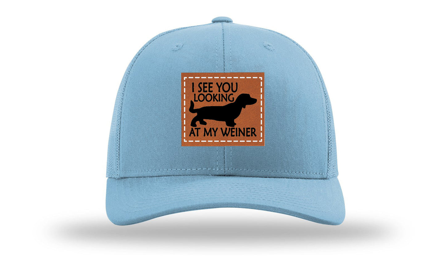 I See You Looking at My Weiner Leather Patch Richardson 112 Hat