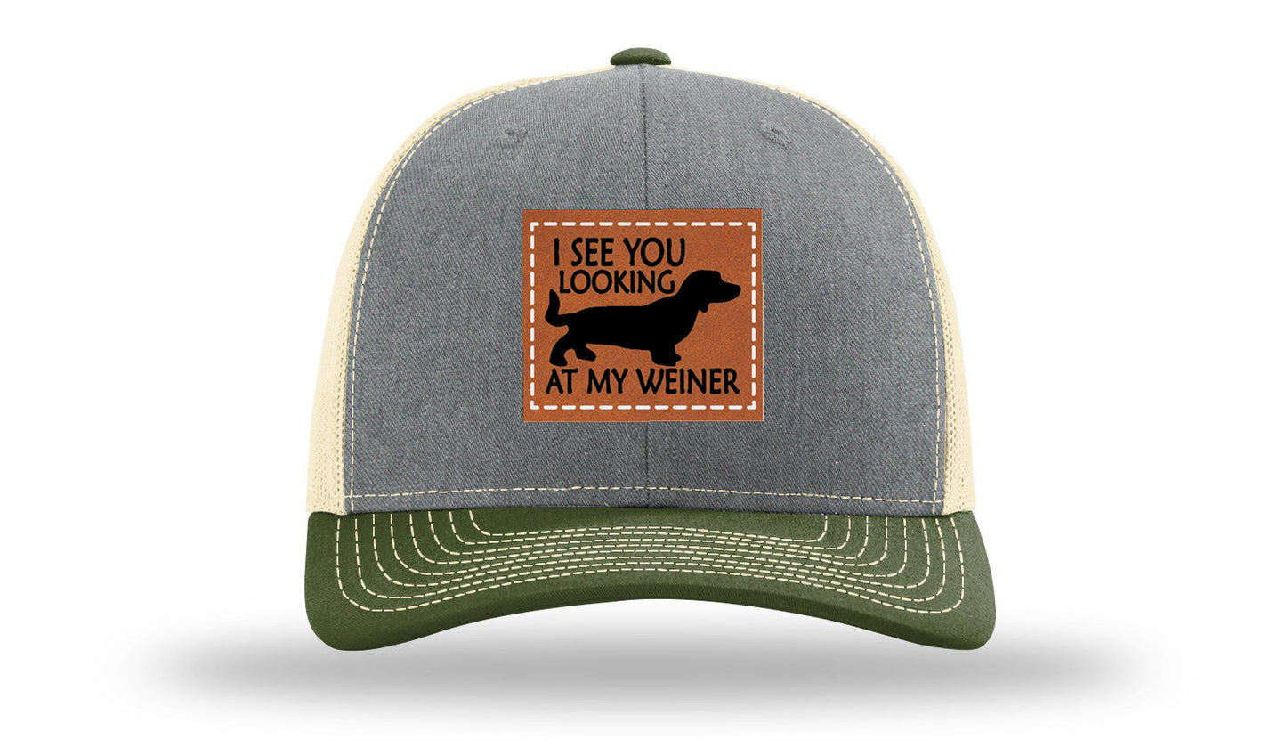 I See You Looking at My Weiner Leather Patch Richardson 112 Hat