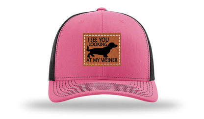 I See You Looking at My Weiner Leather Patch Richardson 112 Hat