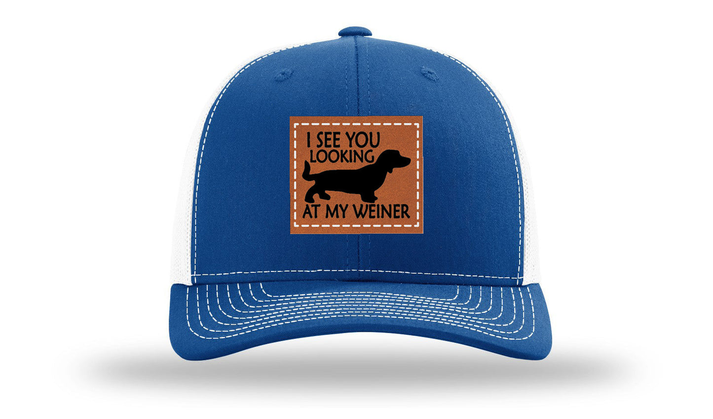 I See You Looking at My Weiner Leather Patch Richardson 112 Hat