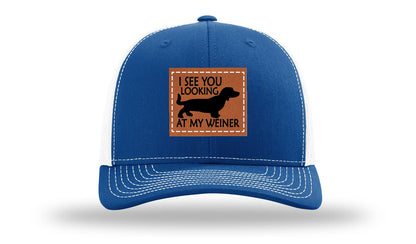 I See You Looking at My Weiner Leather Patch Richardson 112 Hat