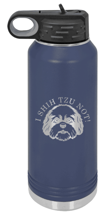 I Shih Tzu Not - 32oz Water Bottle Laser Engraved- Navy