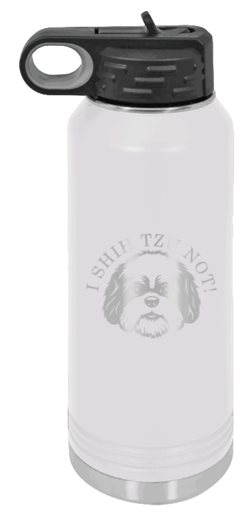 I Shih Tzu Not - 32oz Water Bottle Laser Engraved- White