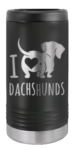 I Love Dachshunds Laser Engraved Slim Can Insulated Koosie