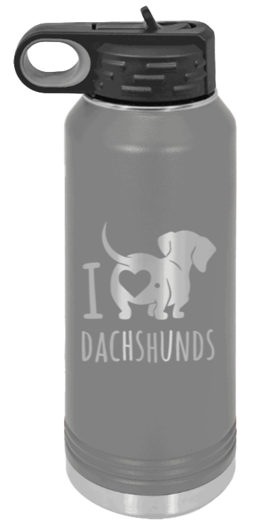 I Love Dachshunds- 32oz Water Bottle Laser Engraved- Dark Grey