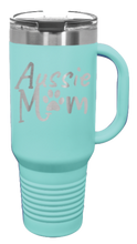 Load image into Gallery viewer, Aussie Mom 40oz Handle Mug Laser Engraved
