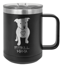 Load image into Gallery viewer, Pitbull Mama Laser Engraved Mug (Etched)
