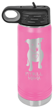 Load image into Gallery viewer, Pitbull Mama Laser Engraved Water Bottle (Etched)
