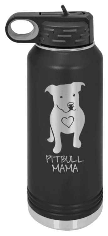 Pitbull Mama Laser Engraved Water Bottle (Etched)