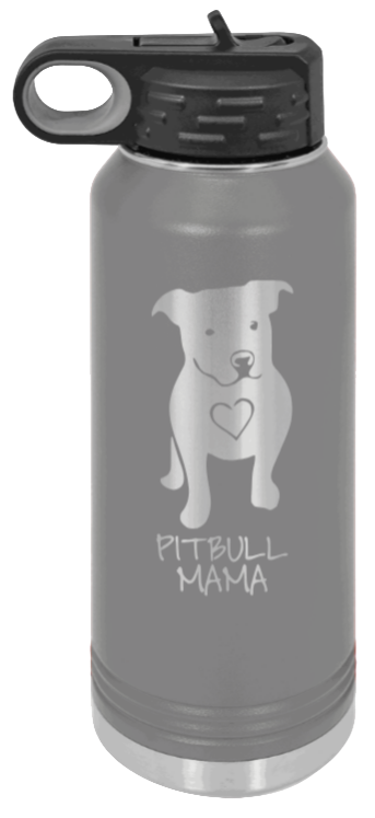 Pitbull Mama - 32oz Water Bottle Laser Engraved- Dark Grey