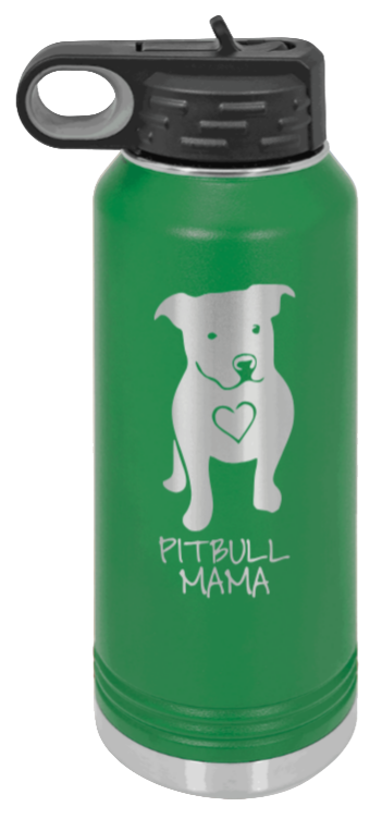 Pitbull Mama - 32oz Water Bottle Laser Engraved- Green