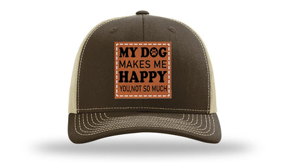 My Dog Makes Me Happy Leather Patch Richardson 112 Hat