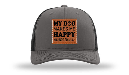 My Dog Makes Me Happy Leather Patch Richardson 112 Hat