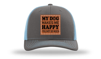 My Dog Makes Me Happy Leather Patch Richardson 112 Hat