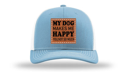 My Dog Makes Me Happy Leather Patch Richardson 112 Hat