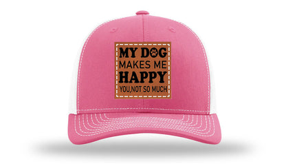 My Dog Makes Me Happy Leather Patch Richardson 112 Hat