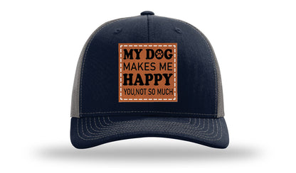 My Dog Makes Me Happy Leather Patch Richardson 112 Hat