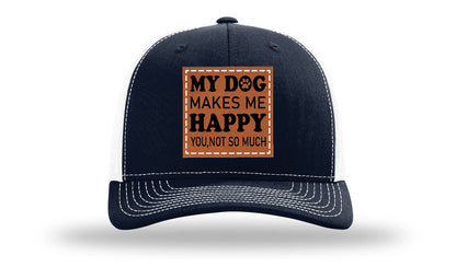 My Dog Makes Me Happy Leather Patch Richardson 112 Hat
