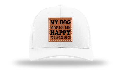 My Dog Makes Me Happy Leather Patch Richardson 112 Hat