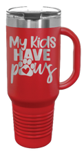 Load image into Gallery viewer, My Kids Have Paws 40oz Handle Mug Laser Engraved
