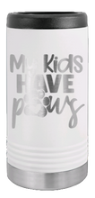Load image into Gallery viewer, My Kids Have Paws Laser Engraved Slim Can Insulated Koosie

