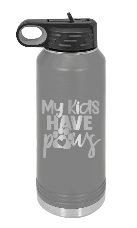 My Kids Have Paws - 32oz Water Bottle Laser Engraved- Dark Grey