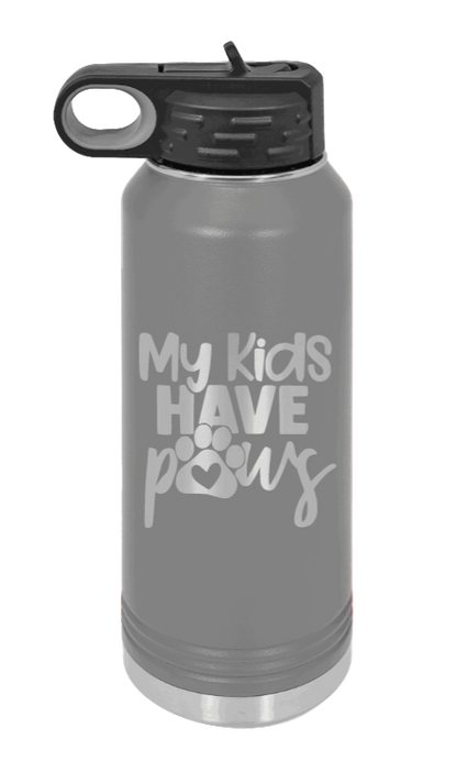 My Kids Have Paws - 32oz Water Bottle Laser Engraved- Dark Grey